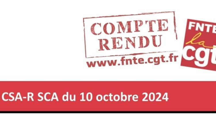 Compte rendu CSA-R SCA du 10 Octobre 2024