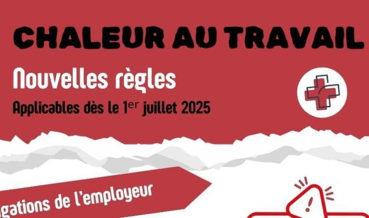 🥵Chaleur au travail🥵 Nouvelles règles applicables dès le 1er Juillet 2025