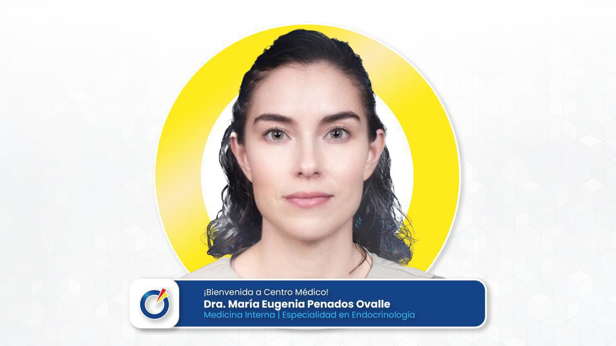 Dra. María Eugenia Penados Ovalle | Endocrinóloga  Dra. María Eugenia Penados Ovalle | Endocrinóloga