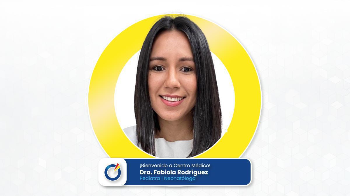 Dra. Fabiola Rodríguez | Pediatra Neonatóloga Dra. Fabiola Rodríguez | Pediatra Neonatóloga