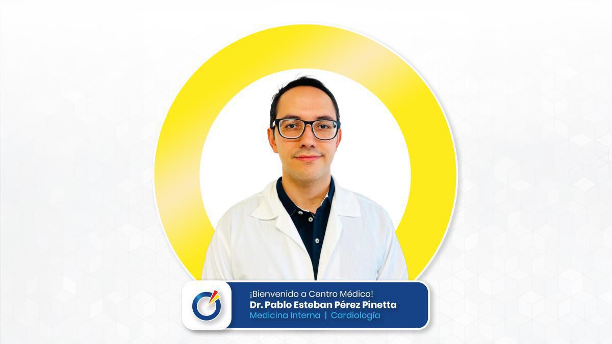 Dr. Pablo Esteban Pérez Pinetta | Medicina Interna | Cardiología Dr. Pablo Esteban Pérez Pinetta | Medicina Interna | Cardiología