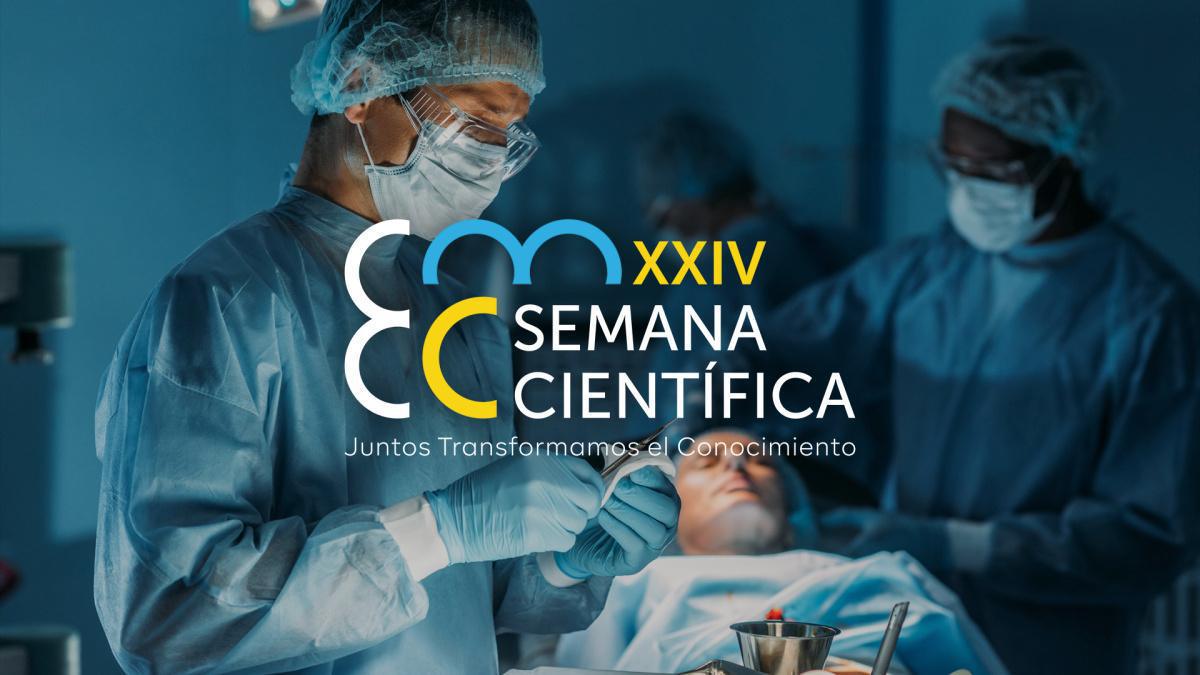 Sé parte de la XXIV Semana Científica de Centro Médico Sé parte de la XXIV Semana Científica de Centro Médico