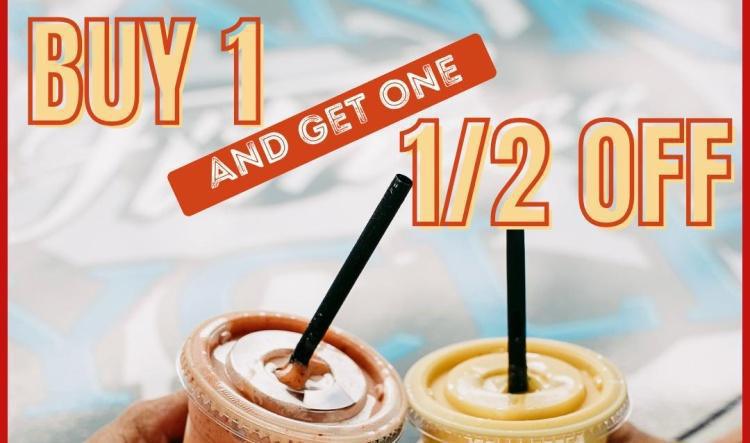 Buy One, Get One 1/2 OFF Smoothie