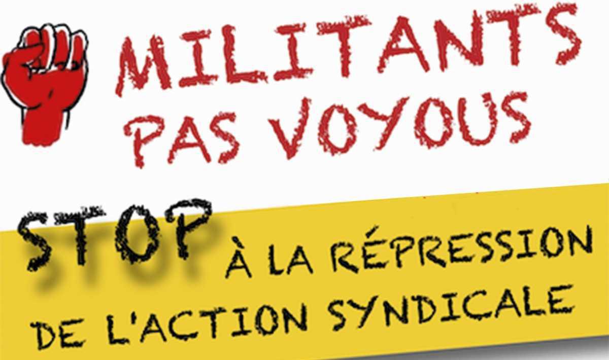 La répression de l'action syndicale ça suffit !