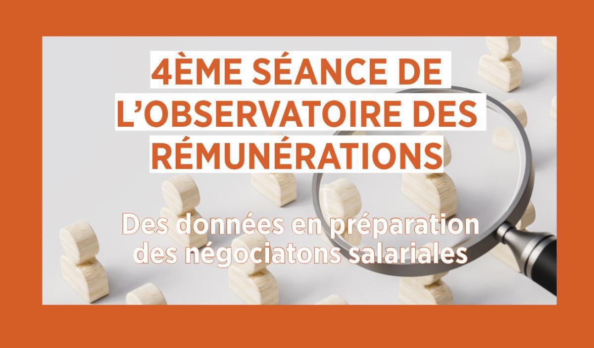 4ème séance de l'observatoire des rémunérations