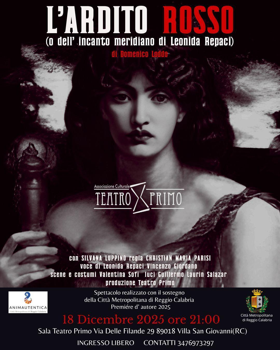 L'Ardito Rosso (o dell' Incanto meridiano dl Leonida Repaci) di Domenico Loddo (Inizio ore 21:00)