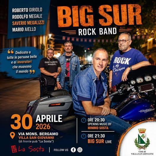 Opening Music by Mimmo Sosta (inizio ore 20.30) Big Sur Live (inizio ore 21:30)