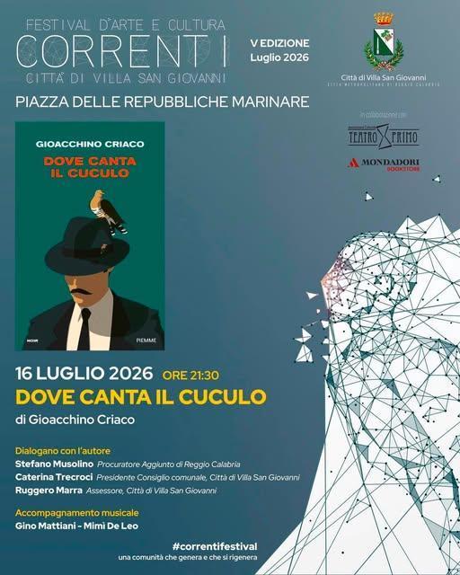 "Dove Canta il Cuculo" di Gioacchino Criaco (inizio ore 21.30) "Dove Canta il Cuculo" di Gioacchino Criaco (inizio ore 21.30)