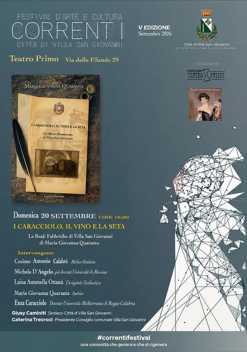 Presentazione del libro “I Caracciolo, il vino e la seta - Le Reali Fabbriche di Villa San Giovanni” di Maria Giovanna Quaranta (inizio ore 18:00) Presentazione del libro “I Caracciolo, il vino e la seta - Le Reali Fabbriche di Villa San Giovanni” di Maria Giovanna Quaranta (inizio ore 18:00)
