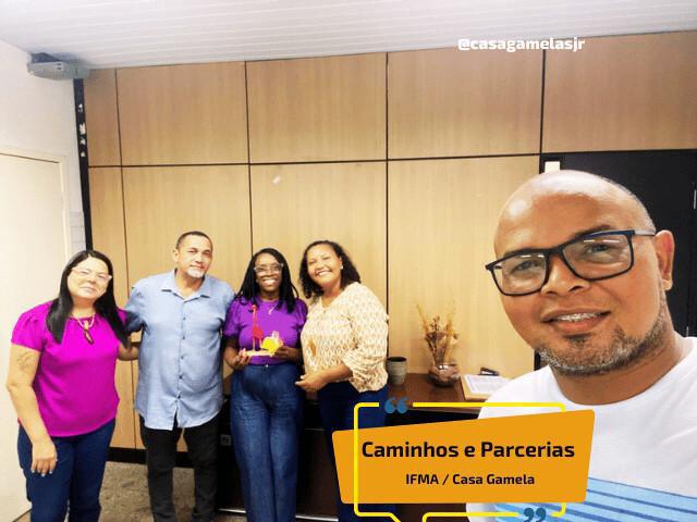 Equipe da Casa Gamela Visita Diretora Geral do IFMA, Campus Ribamar Isolina Borges Equipe da Casa Gamela Visita Diretora Geral do IFMA, Campus Ribamar Isolina Borges