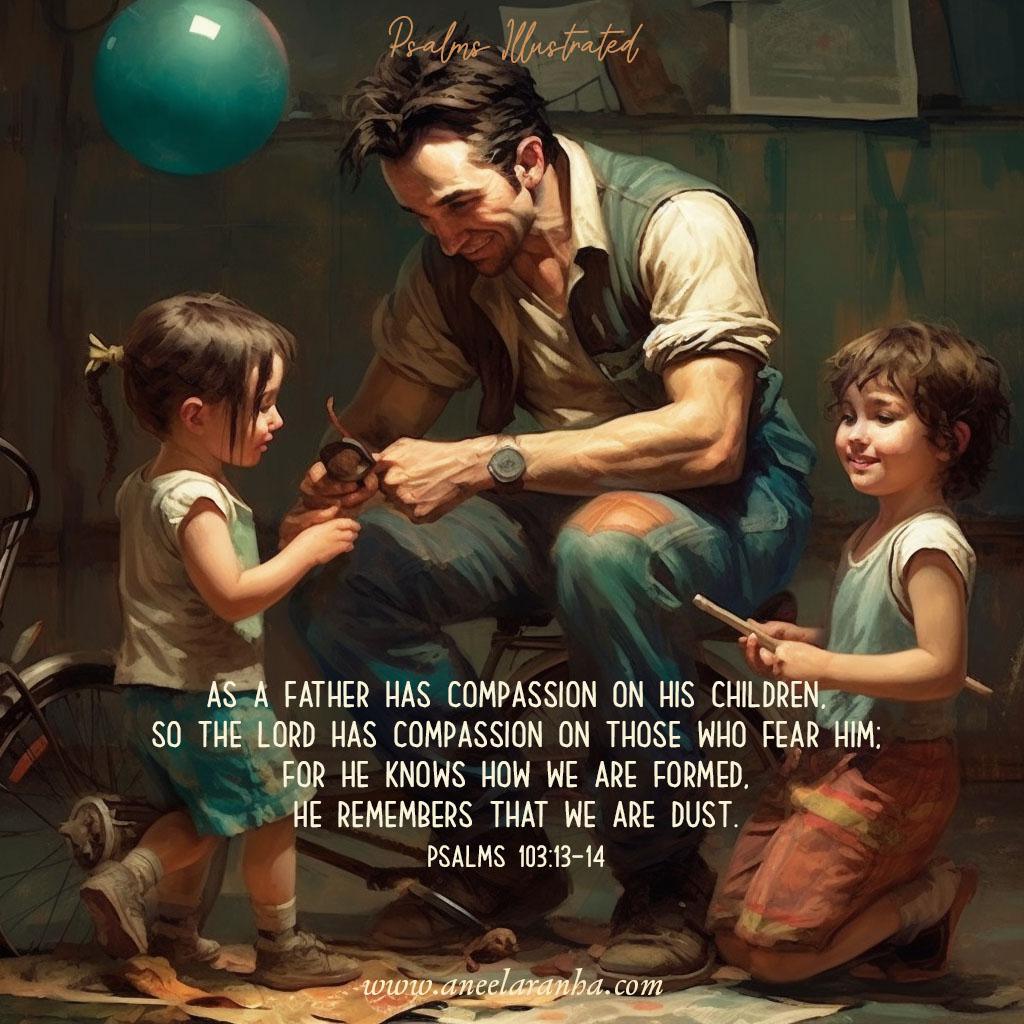 47. Psalm 103:13-14