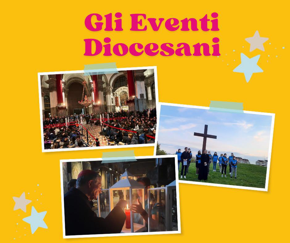 GLI EVENTI DIOCESANI GLI EVENTI DIOCESANI
