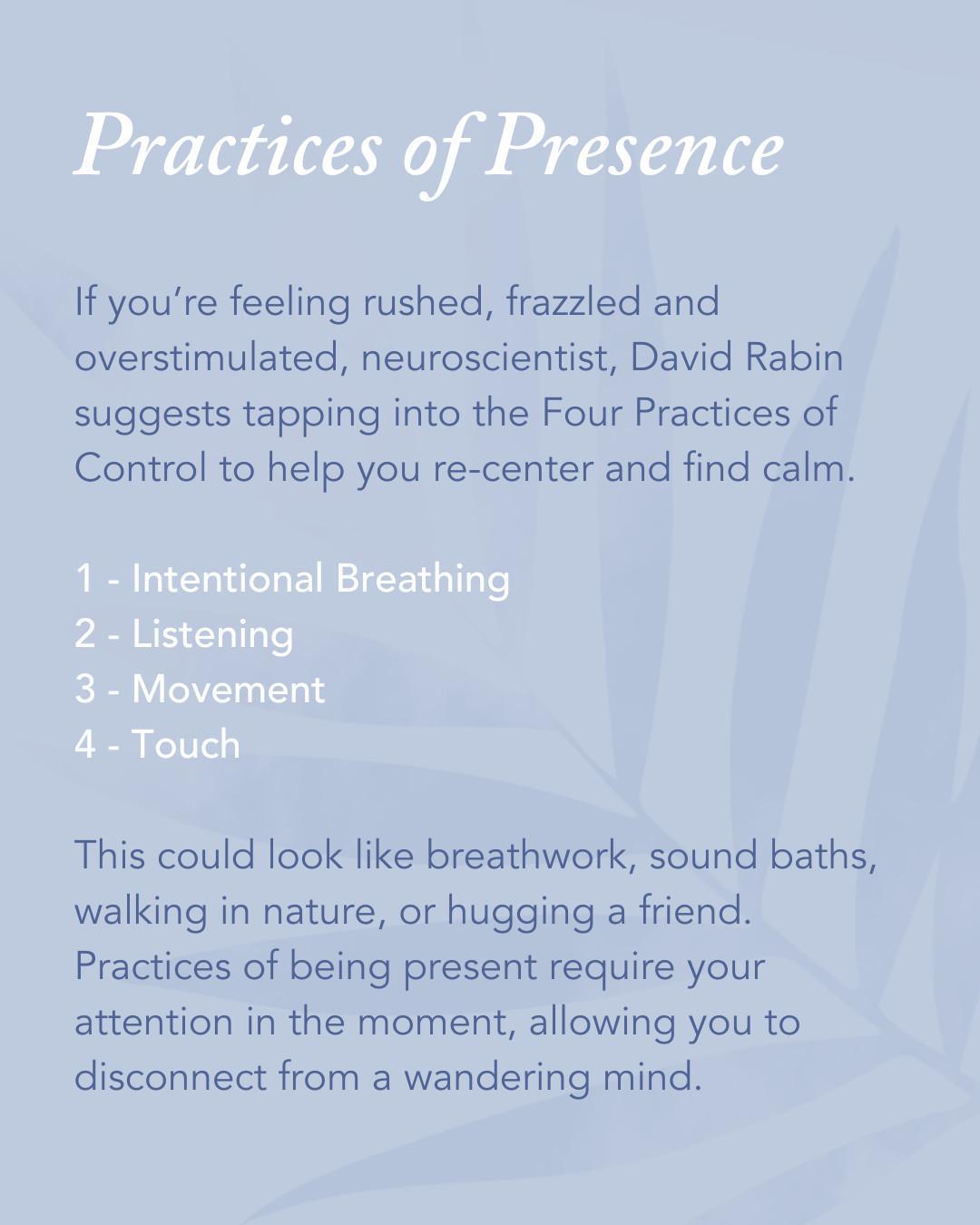 The Practice of Being Present The Practice of Being Present