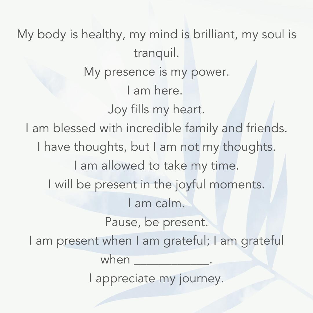 Affirmations for Peace and Presence Affirmations for Peace and Presence