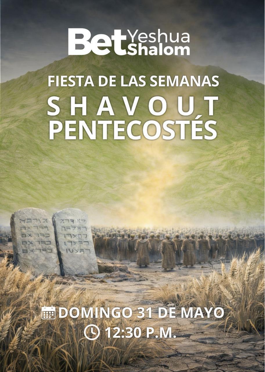 FIESTA DE LAS SEMANAS - SHAVOUT (Pentecostés)