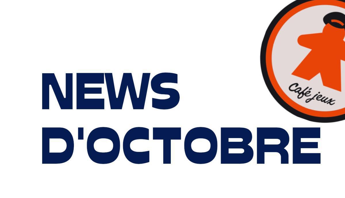 NEWS D'OCTOBRE... NEWS D'OCTOBRE...