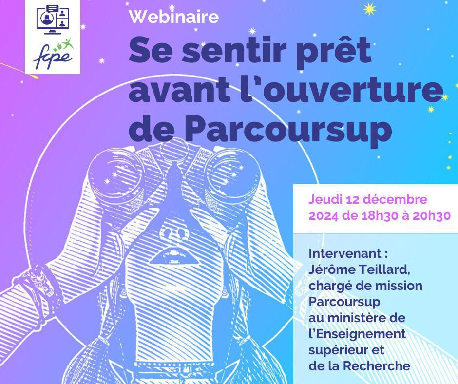 PARCOURSUP - Webinaire consacré à la première étape de Parcoursup - Jeudi 12 décembre 2024 PARCOURSUP - Webinaire consacré à la première étape de Parcoursup - Jeudi 12 décembre 2024