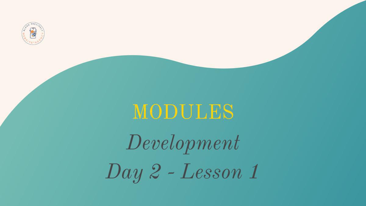 D2-L1: Modules