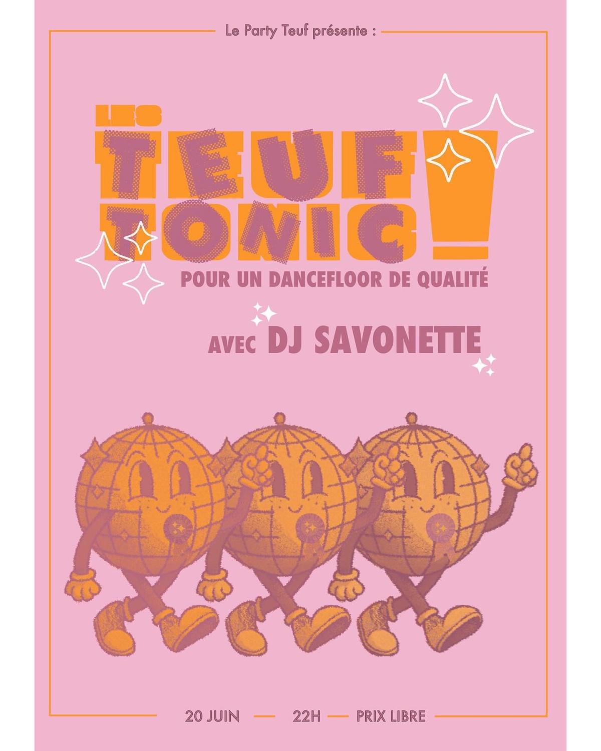 Les Teuf Tonic! : Dj Savonette