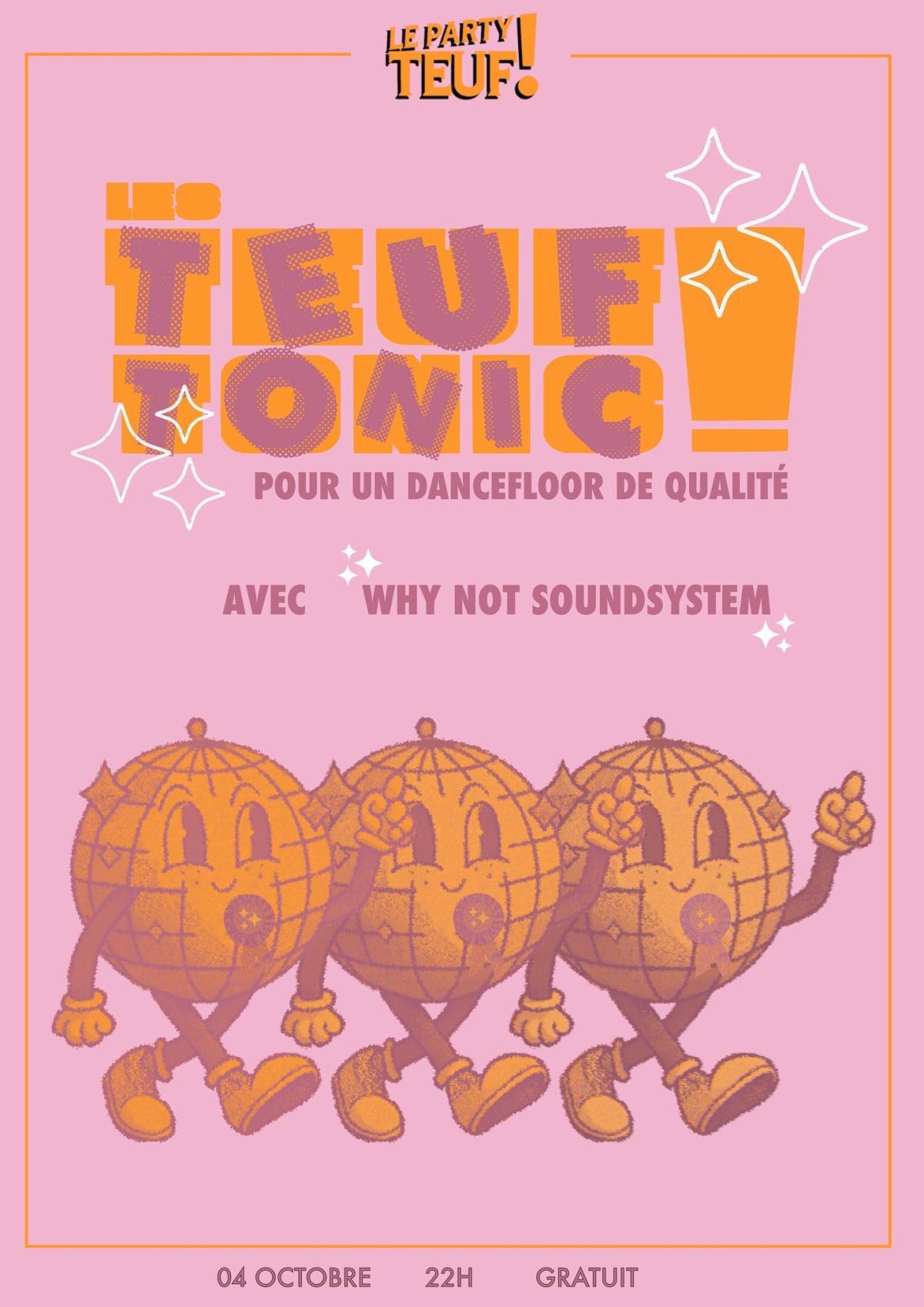 Les Teuf Tonic! : Why Not Soundsystem