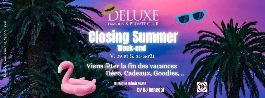 Closing Summer au Deluxe