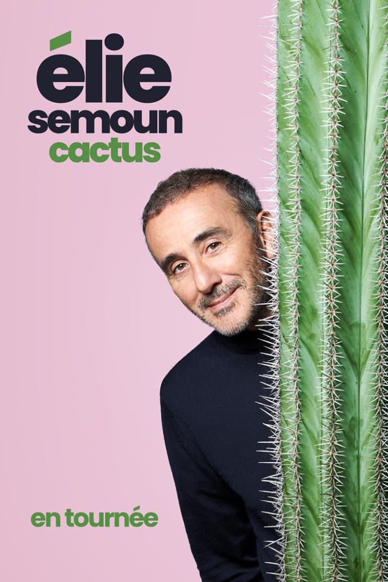 Elie Semoun : Cactus