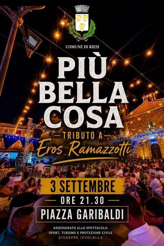 Più Bella Cosa - Tributo a Eros Ramazzotti (inizio ore 21:30)