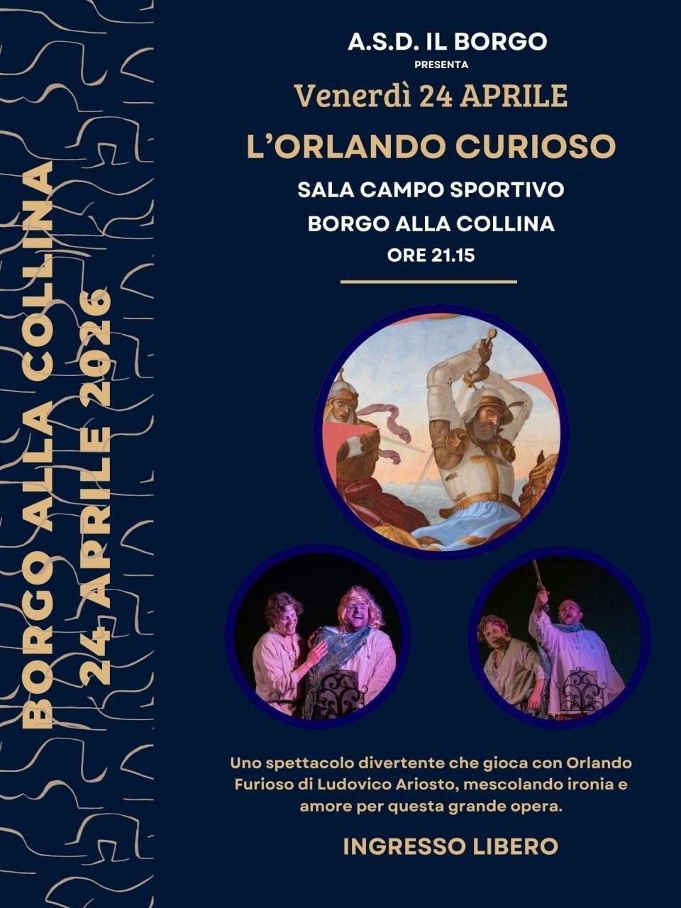 A.S.D. il Borgo Presenta "L'Orlando Curioso" (inizio ore 21.15)