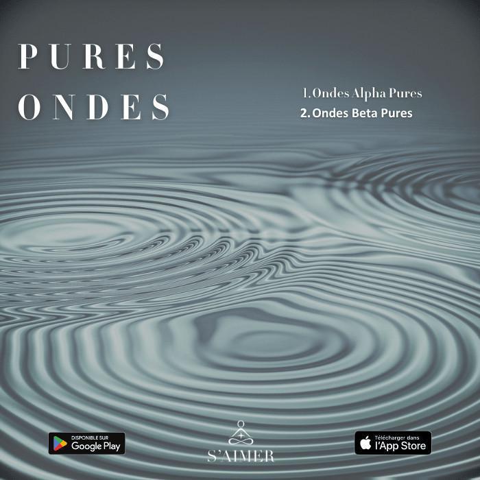 Ondes Beta Pures Ondes Beta Pures
