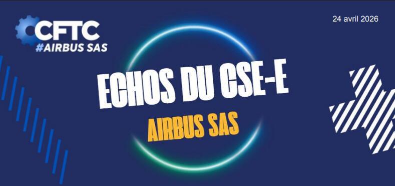 24 avril 2026 -Echos du CSE-SAS 