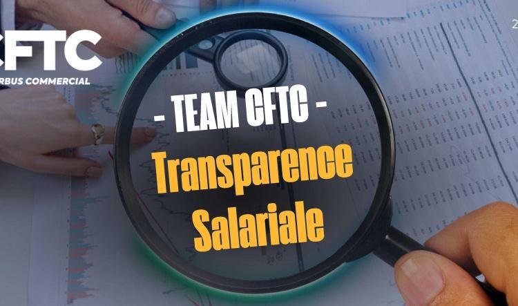 🔵 CFTC - Transparence Salariale 2025 / Pay clarity 2025