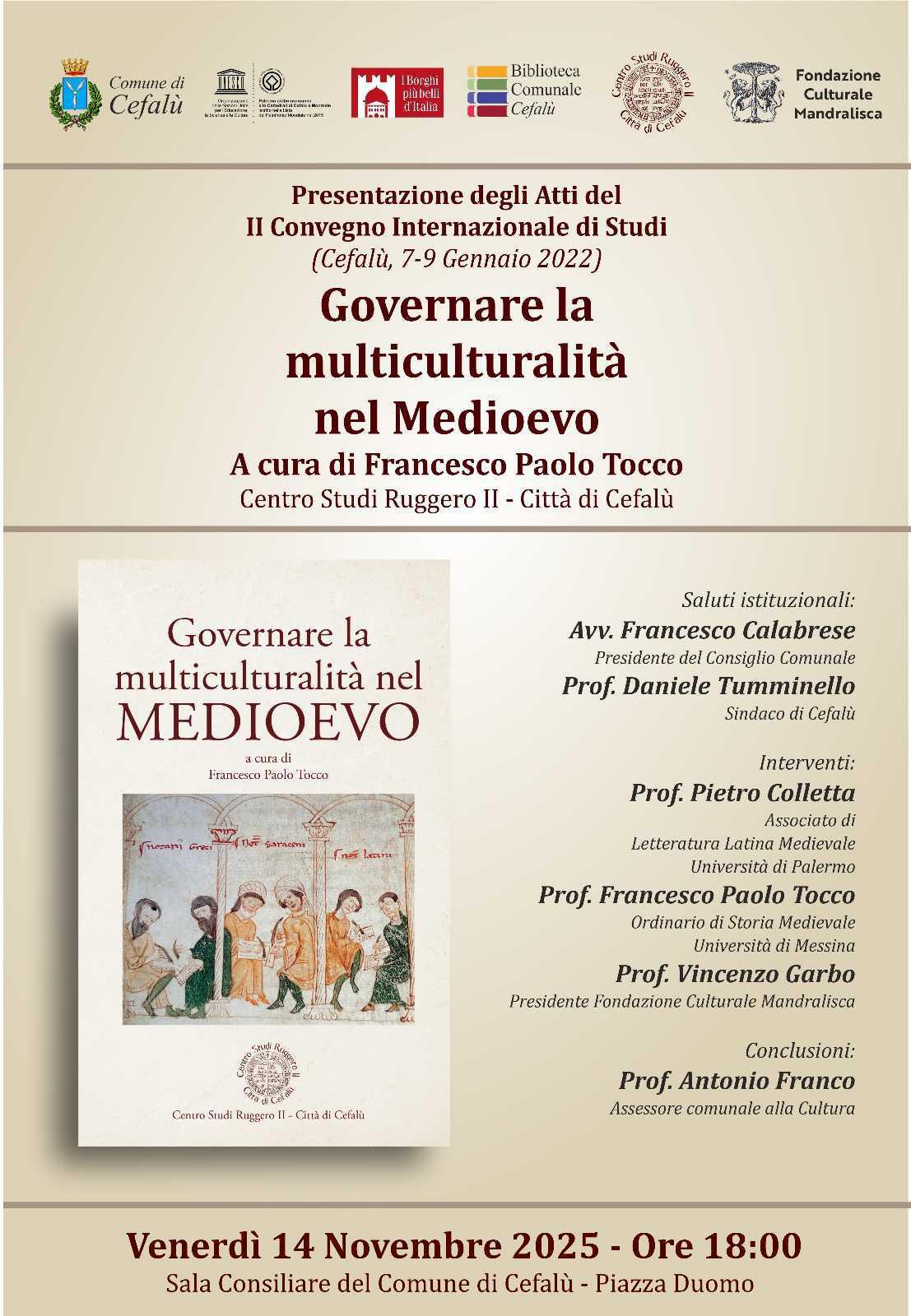 Presentazione degli atti 2° Convegno Internazionale di studi "Governare la multiculturalità nel Medioevo" (inizio ore 18.00)