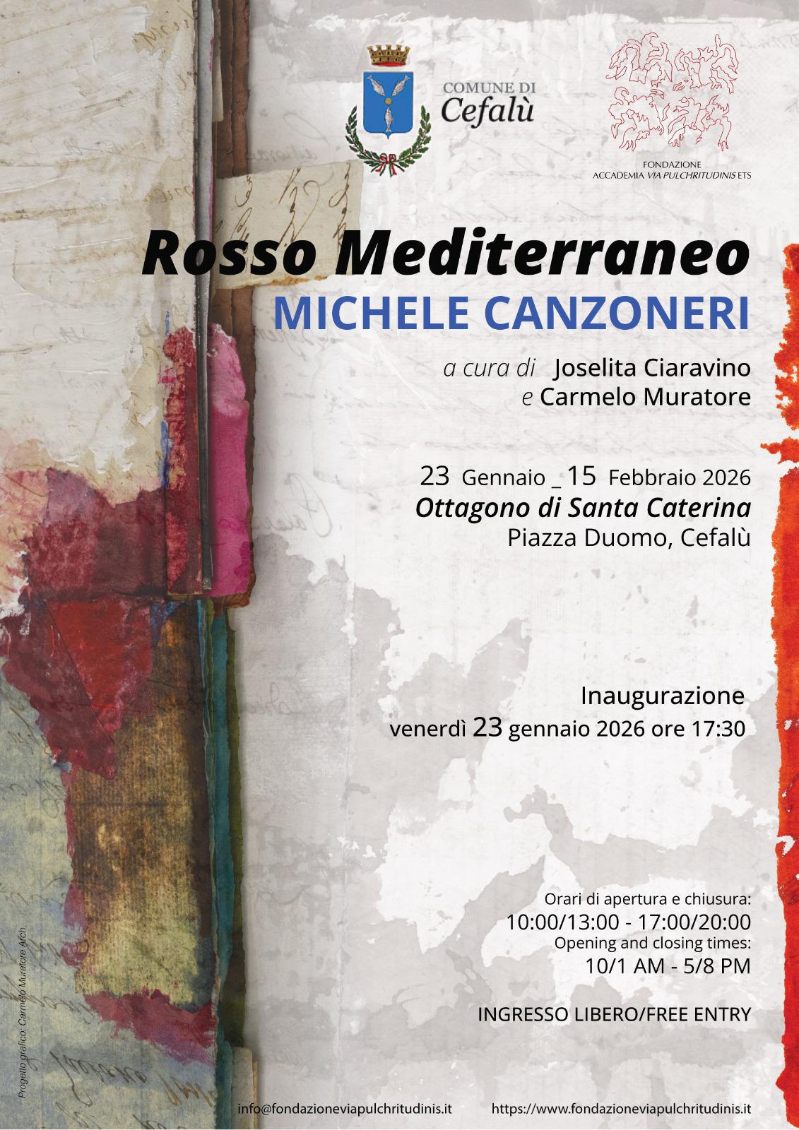 Mostra "Rosso Mediterraneo, Opere di Michele Canzoneri" Mostra "Rosso Mediterraneo, Opere di Michele Canzoneri"