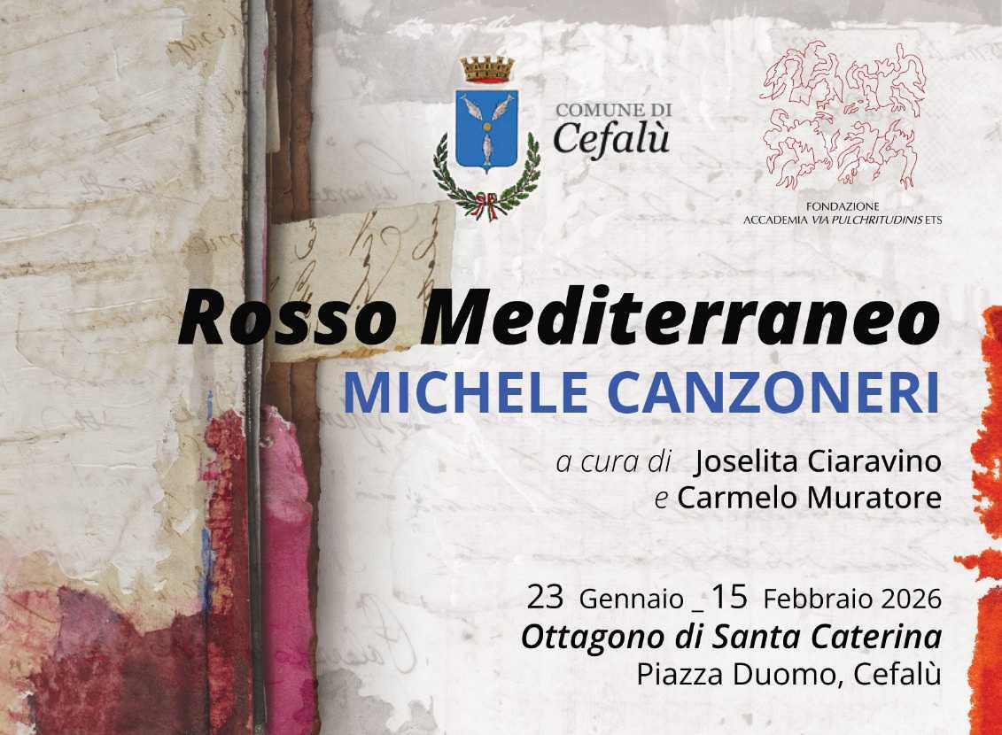 Mostra "Rosso Mediterraneo, Opere di Michele Canzoneri" Mostra "Rosso Mediterraneo, Opere di Michele Canzoneri"