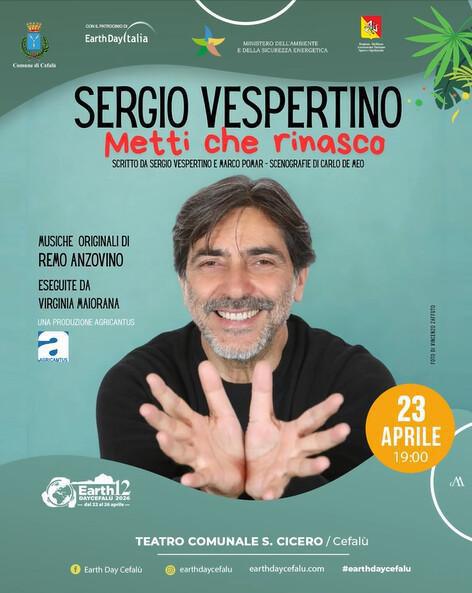 Spettacolo di teatro comico “Metti che rinasco” con Sergio Vespertino (inizio ore 19.00)