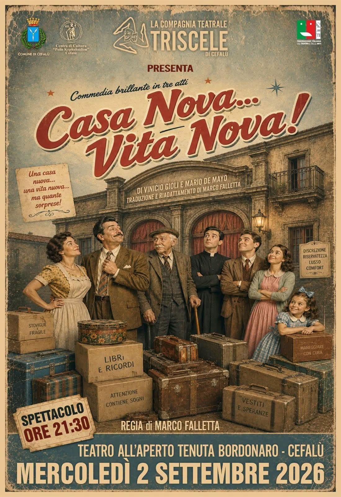 "Casa Nova... Vita Nova!" Commedia Brillante (Inizio ore 21.30)