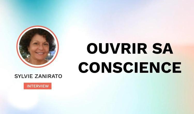 Sylvie Zanirato - Vers une conscience élargie