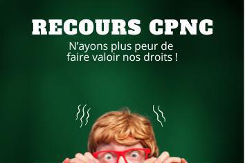 Boite à outils pour la constitution et le suivi de votre recours en CPNC Boite à outils pour la constitution et le suivi de votre recours en CPNC