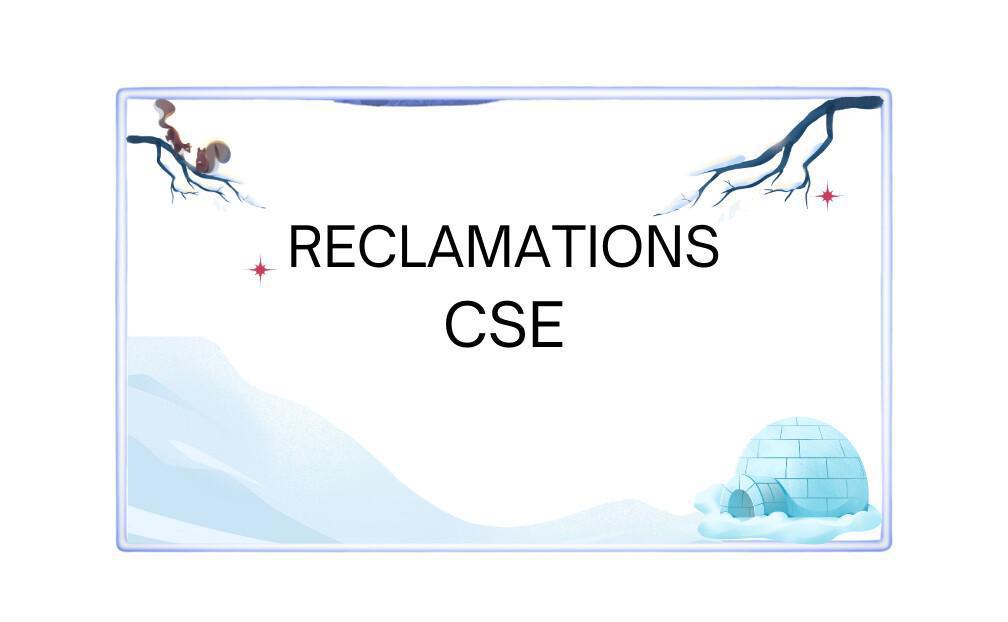 Réclamations au CSE de Janvier 25