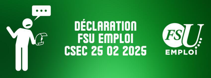 Déclaration FSU emploi au CSEC extra du 25 février 2025 Déclaration FSU emploi au CSEC extra du 25 février 2025