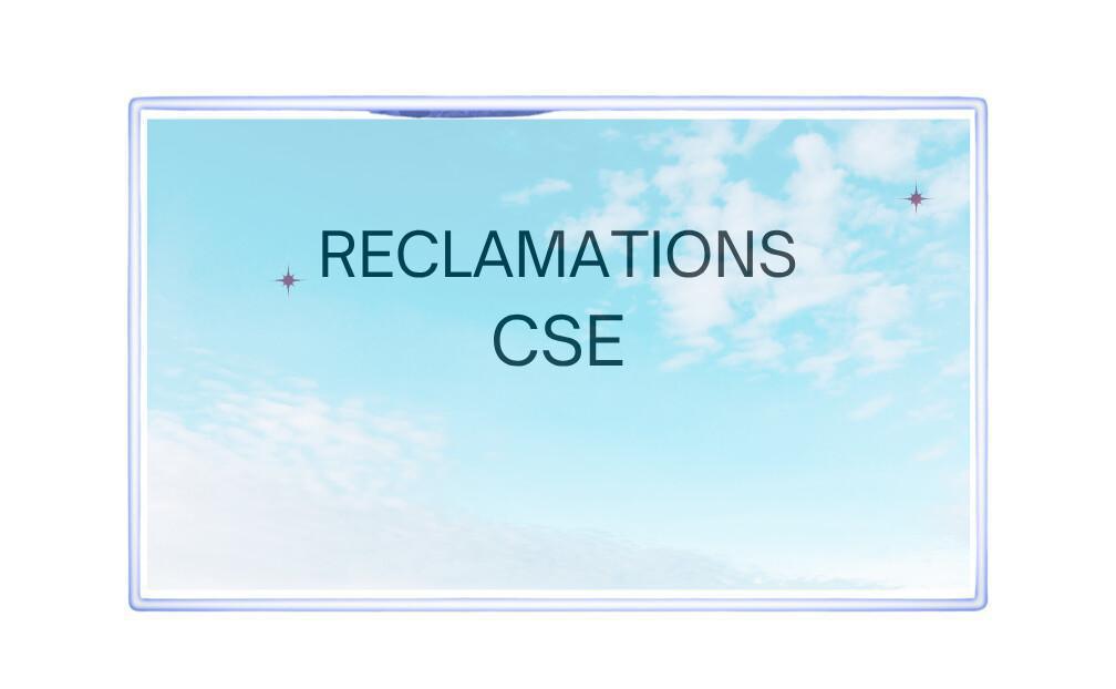 Réclamations au CSE de Juin 2025