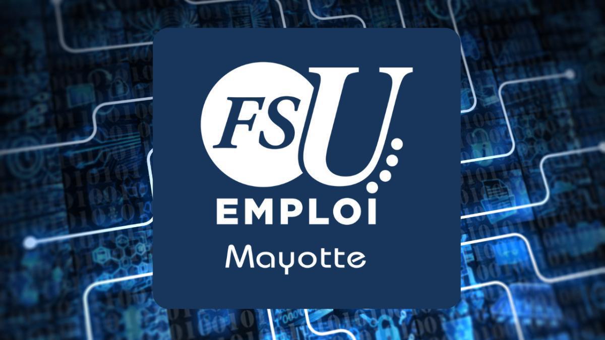 Situation à Mayotte : déclaration de la FSU Emploi