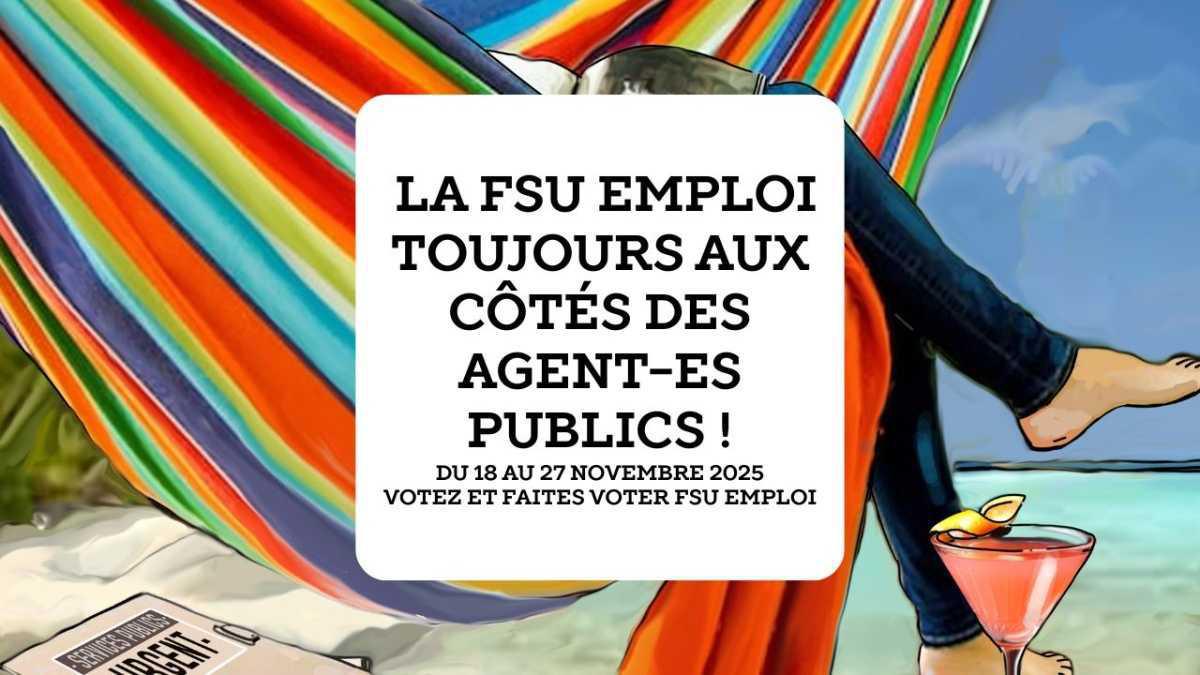 Hier, aujourd’hui, demain : la FSU Emploi toujours aux côtés des agent-es publics !