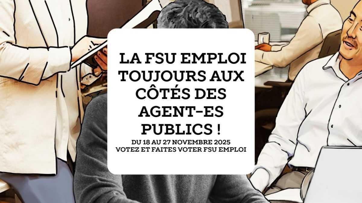 Hier, aujourd’hui, demain : la FSU Emploi toujours aux côtés des agent-es publics !