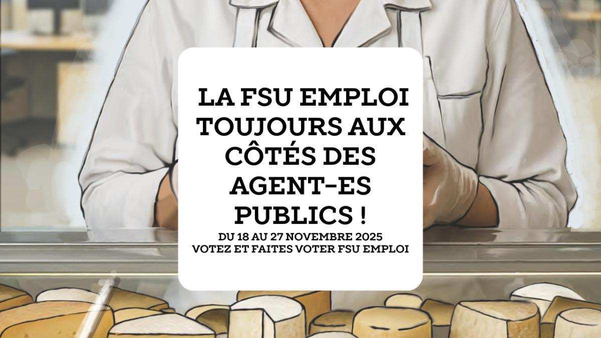 Hier, aujourd’hui, demain : la FSU Emploi toujours aux côtés des agent-es publics !