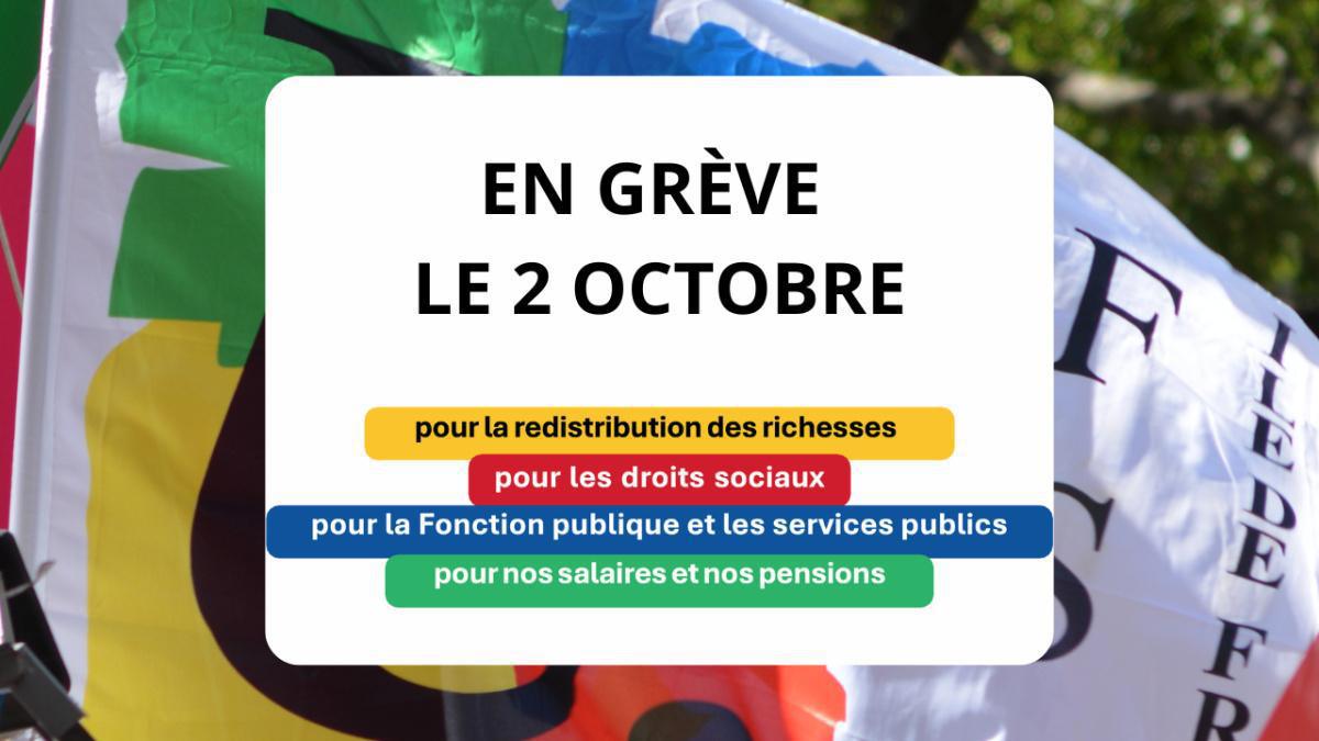 Le 2 octobre, toutes et tous en grève Le 2 octobre, toutes et tous en grève