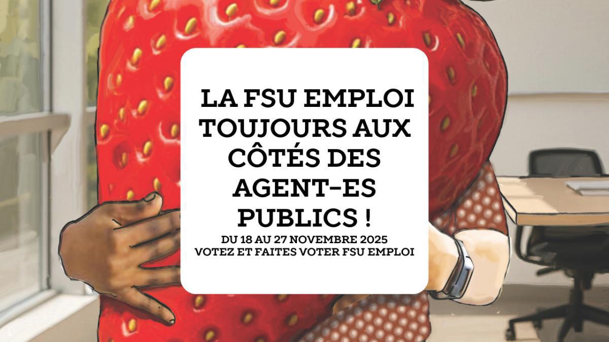 Hier, aujourd’hui, demain : la FSU Emploi toujours aux côtés des agent-es publics !