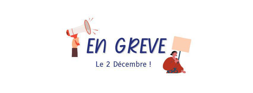 Toutes et tous en grève le 2 Décembre !