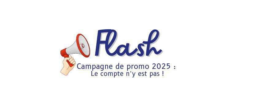 Campagne de Promo 2025 : le compte n'y est pas !!!