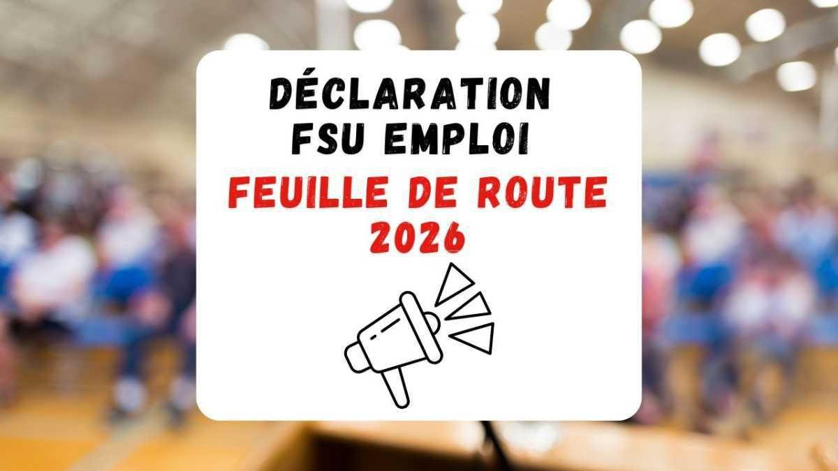 Feuille de route 2026 : déclaration FSU Emploi